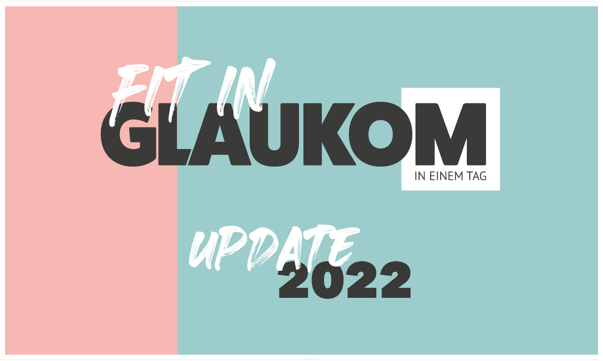Online-Kurs: Fit in Glaukom in einem Tag – UPDATE 2022