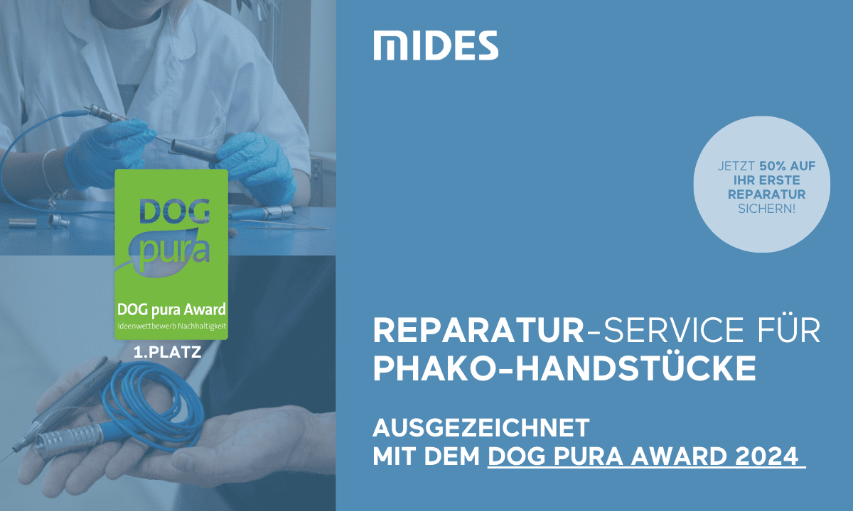 Jetzt noch günstiger: MIDES‘ Reparaturservice für Phako-Handstücke – ausgezeichnet mit dem DOG pura Award 2024