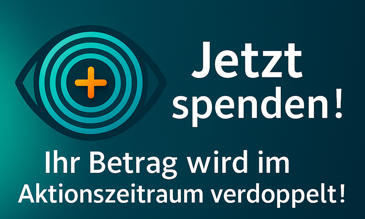 Retina plus e.V.: Spenden-Verdopplungsaktion mit 50.000 € startet!