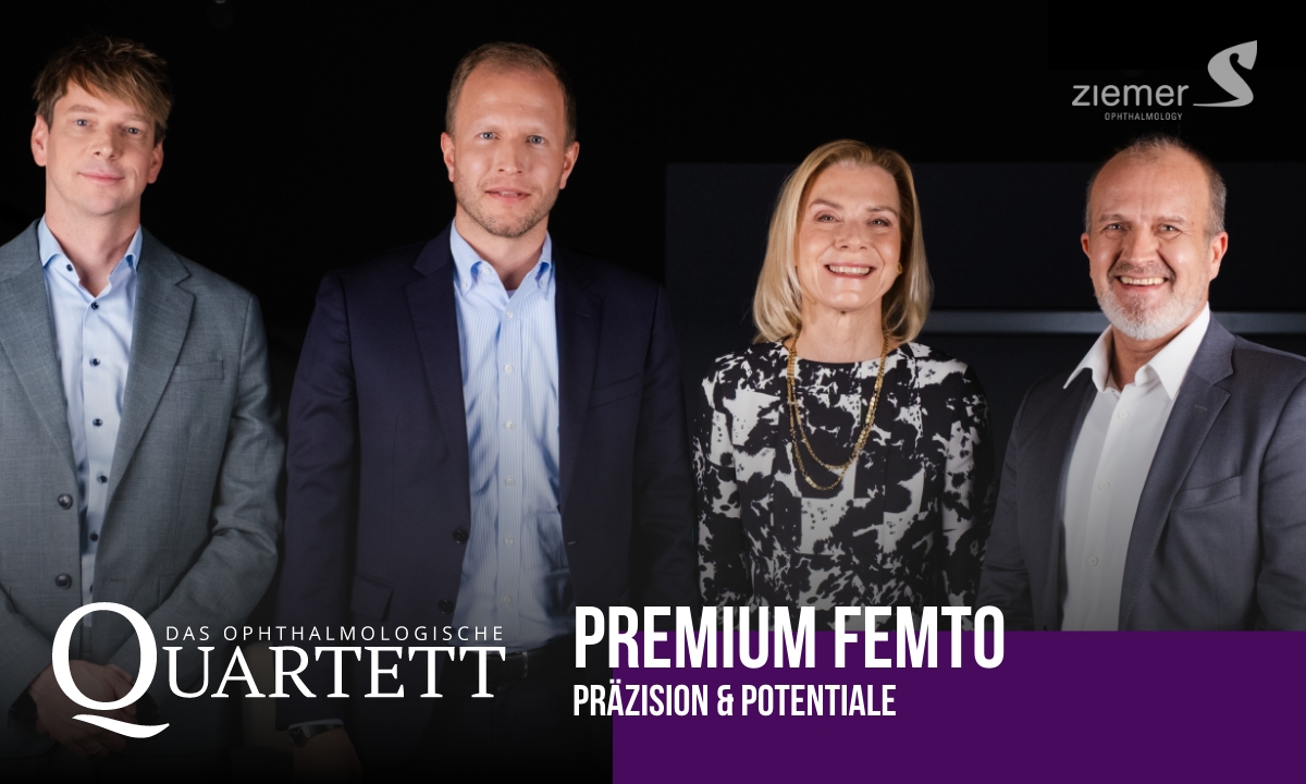 Premium Femto: Präzision & Potentiale – Das neue Ophthalmologische Quartett