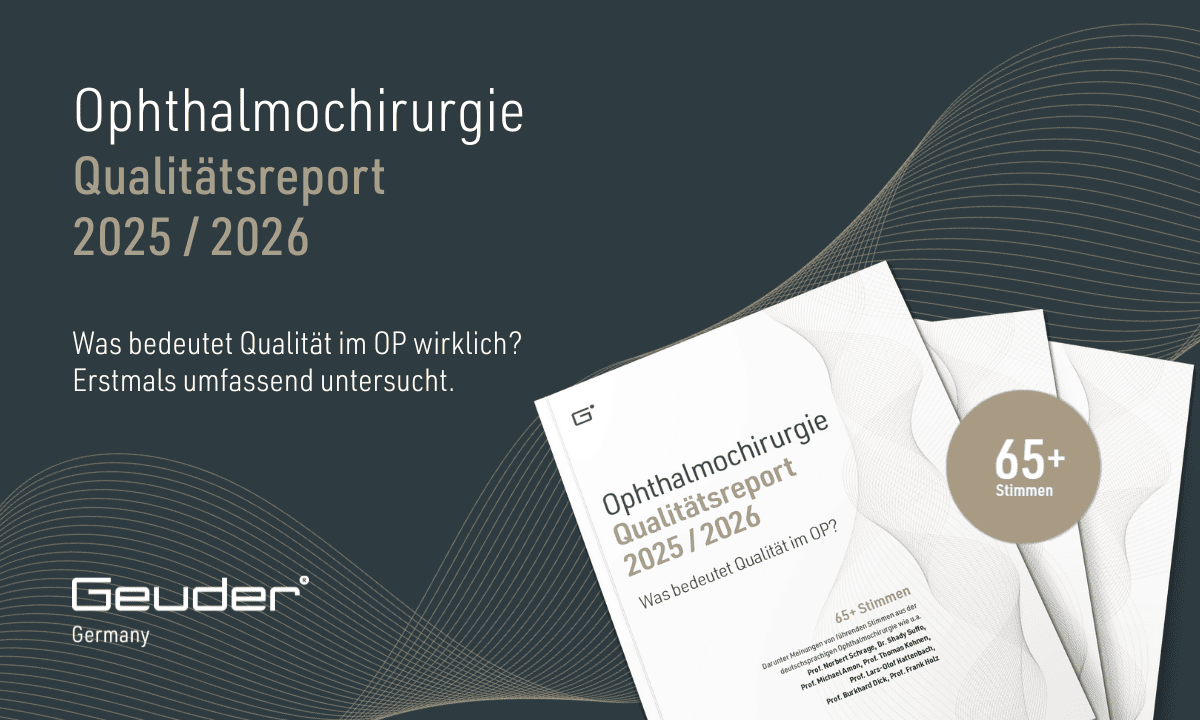 Neue Daten zur Qualität im augenchirurgischen OP: Geuder AG veröffentlicht Ophthalmochirurgie Qualitätsreport 2025/2026