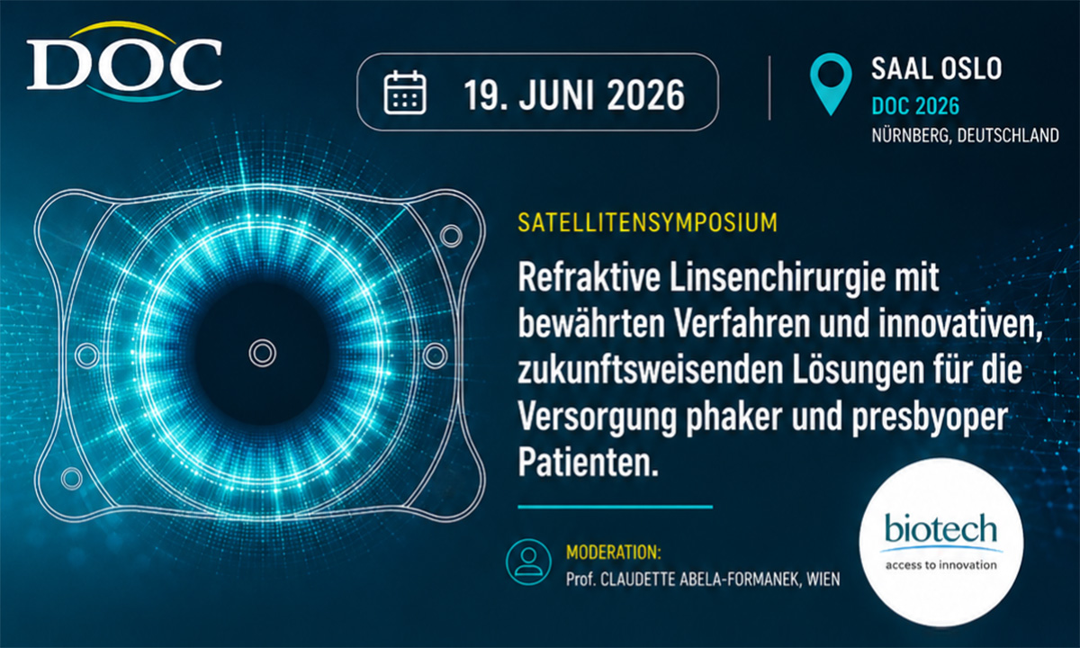 DOC Satellitensymposium: Refraktive Linsenchirurgie mit bewährten und neuen, zukunftsweisenden Lösungen für Ihre phaken und presbyopen Patienten