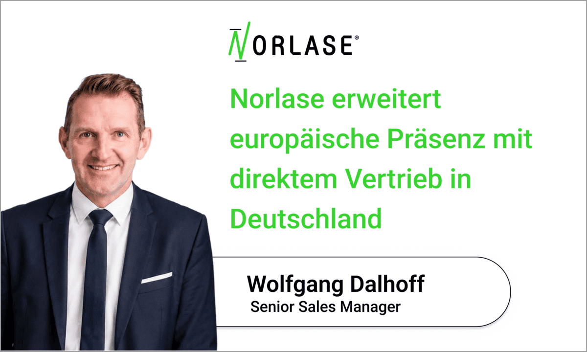Norlase baut Direktvertrieb in Europa weiter aus und startet eigene Vertriebsorganisation in Deutschland